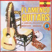 The flamenco guitars (las guitarras flamencas) cover image