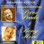 Perez Prado, Beny Moré : Serie 30 éxitos cover image