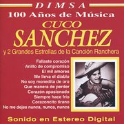Cuco sánchez y 2 grandes estrellas de la canción ranchera cover image