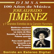 100 años de música: jose alfredo jimenez y 7 grandes estrellas de la canción ranchera cover image