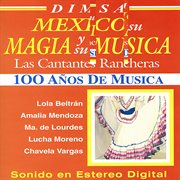 México su magia y su música: las cantantes rancheras cover image