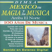 México su magia y su música : arriba el norte cover image
