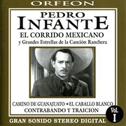 Pedro infante: el corrido mexicano y grandes estrellas de la canción ranchera cover image