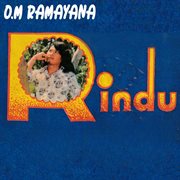 Om Ramayana "Rindu" Om Ramayana "Rindu"