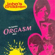 The legendary Orgasm album cover image