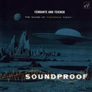 Soundproof : the sound of tomorrow today cover image