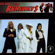 And now? the runaways cover image