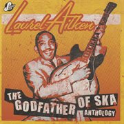 The godfather of ska : anthology cover image