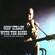 Goin' steady with the blues cover image