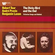 The Dicky bird and the owl : Victorian songs & ballads cover image