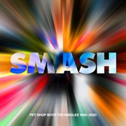 SMASH – The Singles 1985 – 2020 (2023 Remaster) cover image