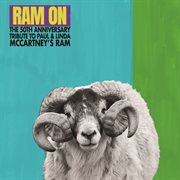 Ram on: the 50th anniversary tribute to paul and linda mccartney's ram cover image