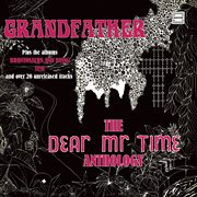 Grandfather: the dear mr time anthology (expanded edition) cover image