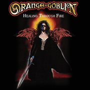 Healing through fire (deluxe edition) cover image