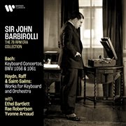 Sir John Barbirolli, the 78 RPM era collection cover image