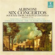 Albinoni: concertos pour hautbois, violon et continuo, op. 9 nos. 7 - 12 cover image