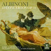 Albinoni: 12 concertos, op. 10 cover image