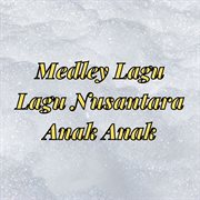 Medley Melody Nusantara cover image