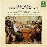 Albinoni: douze concertos, op. 5 & trois sinfonies cover image