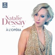 Natalie dessay à l'opéra cover image