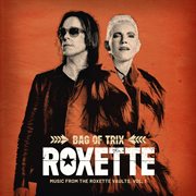 Bag of trix vol. 1 (music from the roxette vaults) cover image