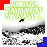 Mandarin beautiful love yaw ni kham cover image