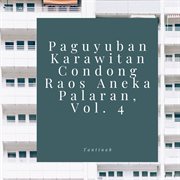 Paguyuban Karawitan Condong Raos Aneka Palaran, Vol. 4 cover image