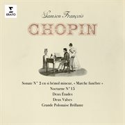 Chopin: sonate no. 2 "marche funèbre", nocturne no. 15 & grande polonaise brillante cover image