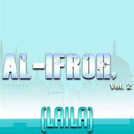 Al-Ifroh, Vol. 2 (Laila)