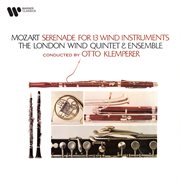 Mozart: serenade for 13 wind instruments, k. 361 "gran partita" cover image