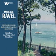 Ravel: suites auriculaires, rapsodie espagnole & frontispice cover image