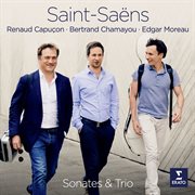 Saint-saëns: violin sonata no. 1, cello sonata no. 1 & piano trio no. 2 cover image