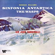 Vaughan williams: symphony no. 7 "sinfonia antartica" & overture from the wasps cover image