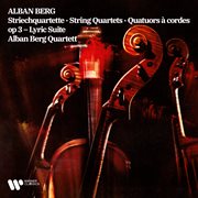Berg: string quartet, op. 3 & lyric suite cover image