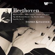 Beethoven: bagatelles, op. 119, piano sonatas nos. 26 "les adieux" & 29 "hammerklavier" cover image
