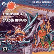 Butterworth: a shropshire lad - bax: the garden of fand cover image
