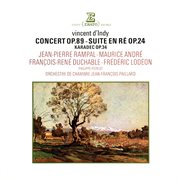 D'indy: concert, op. 89, suite dans le style ancien, op. 24 & karadec, op. 34 cover image