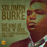The king of rock 'n' soul : the Atlantic recordings (1962-1968) cover image
