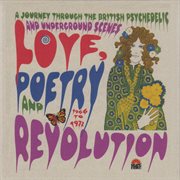 Love, poetry and revolution: a journey through the british psychedelic and underground scenes 196 cover image