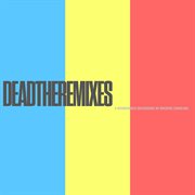 Deadtheremixes cover image