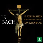 Bach: st john passion, bwv 245 cover image
