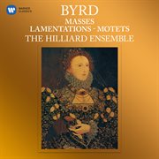 Byrd: masses, lamentations & motets cover image