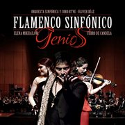 Genios. flamenco sinfónico cover image