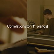 Correlations (on 11 pianos) cover image
