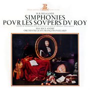 De lalande: simphonies pour les soupers du roy (recorded 1963) cover image