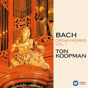 Bach: organ works, vol. 1 (at the organ of the great church of maassluis) cover image