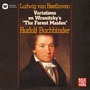 Beethoven: 12 variations on wranitzky's "the forest maiden", woo 71 cover image