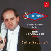 Schubert: moments musicaux, d. 780 & piano sonata no. 21, d. 960 cover image