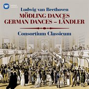 Beethoven: mödling dances, woo 17, german dances, woo 42 & ländler, woo 15 cover image