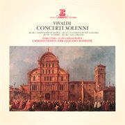 Vivaldi: concerti solenni, rv 212, 286, 556, 579 & 581 cover image